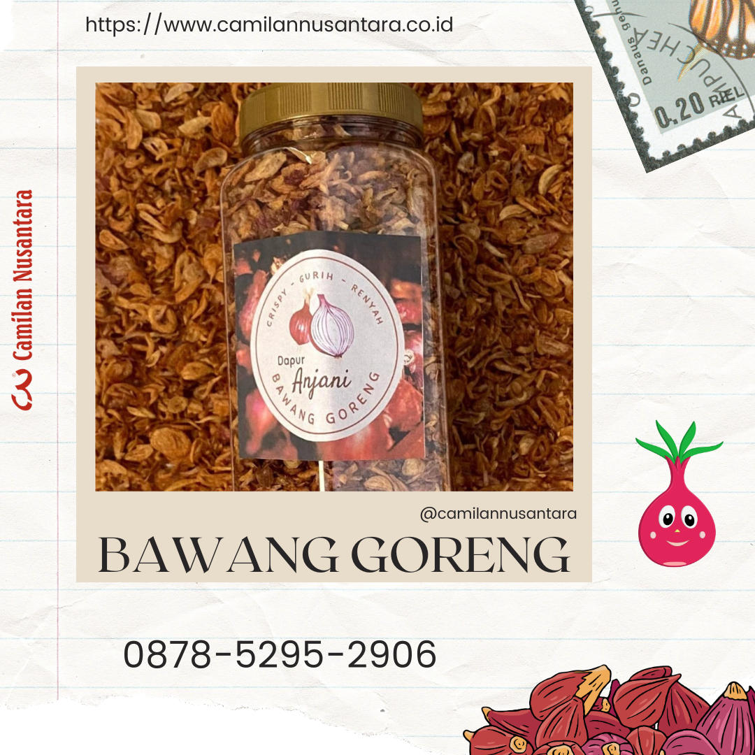 Kisah Pengusaha Bawang Goreng yang Inspiratif